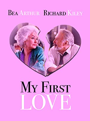 My First Love (1988) starring Bea Arthur on DVD on DVD